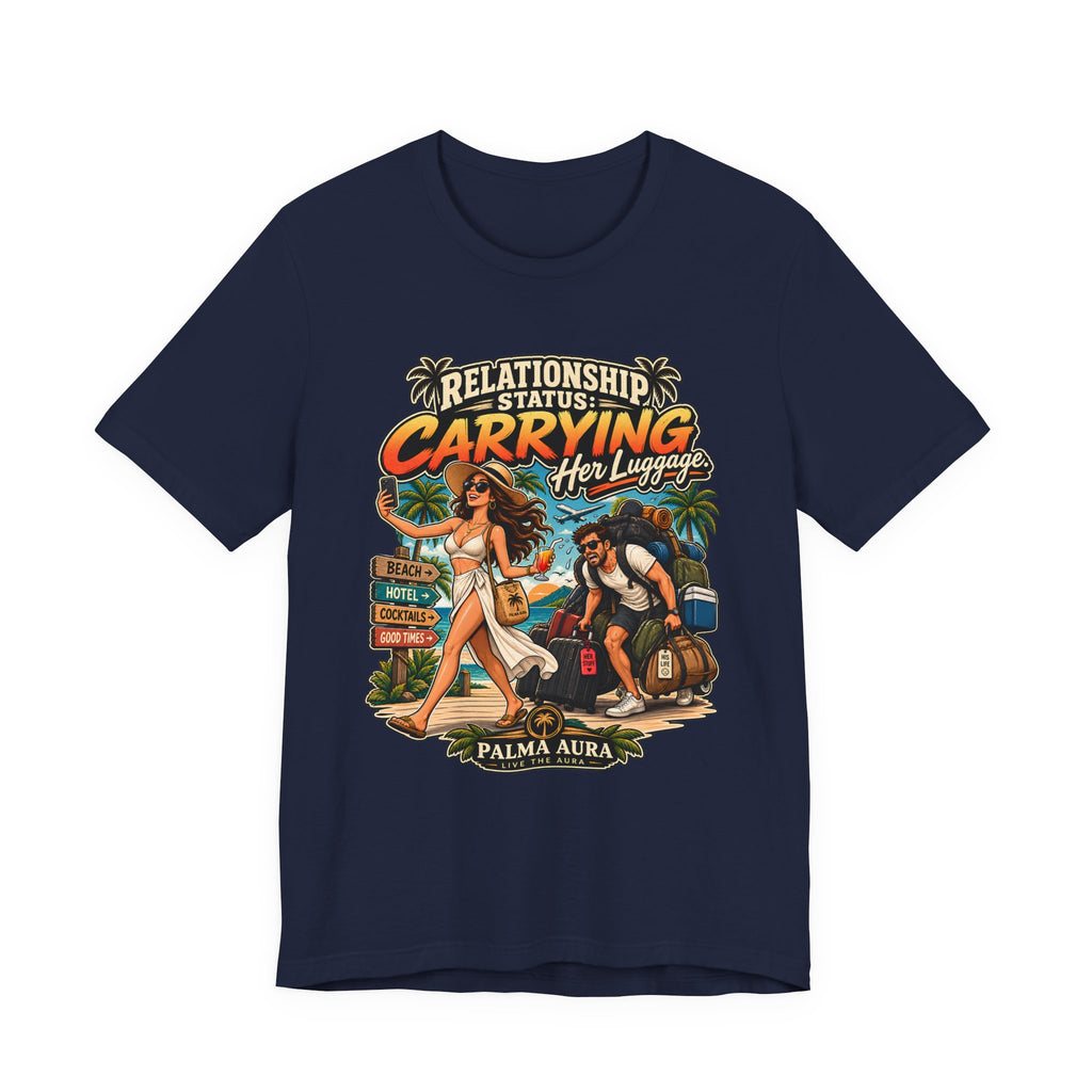 Copy of Relationship Status Carrying her Luggage T‑Shirt