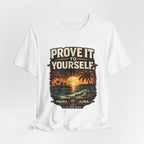 Copy of Prove it to yourself T‑Shirt