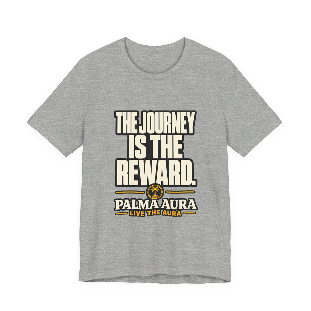 Copy of The Journey is the Reward T‑Shirt