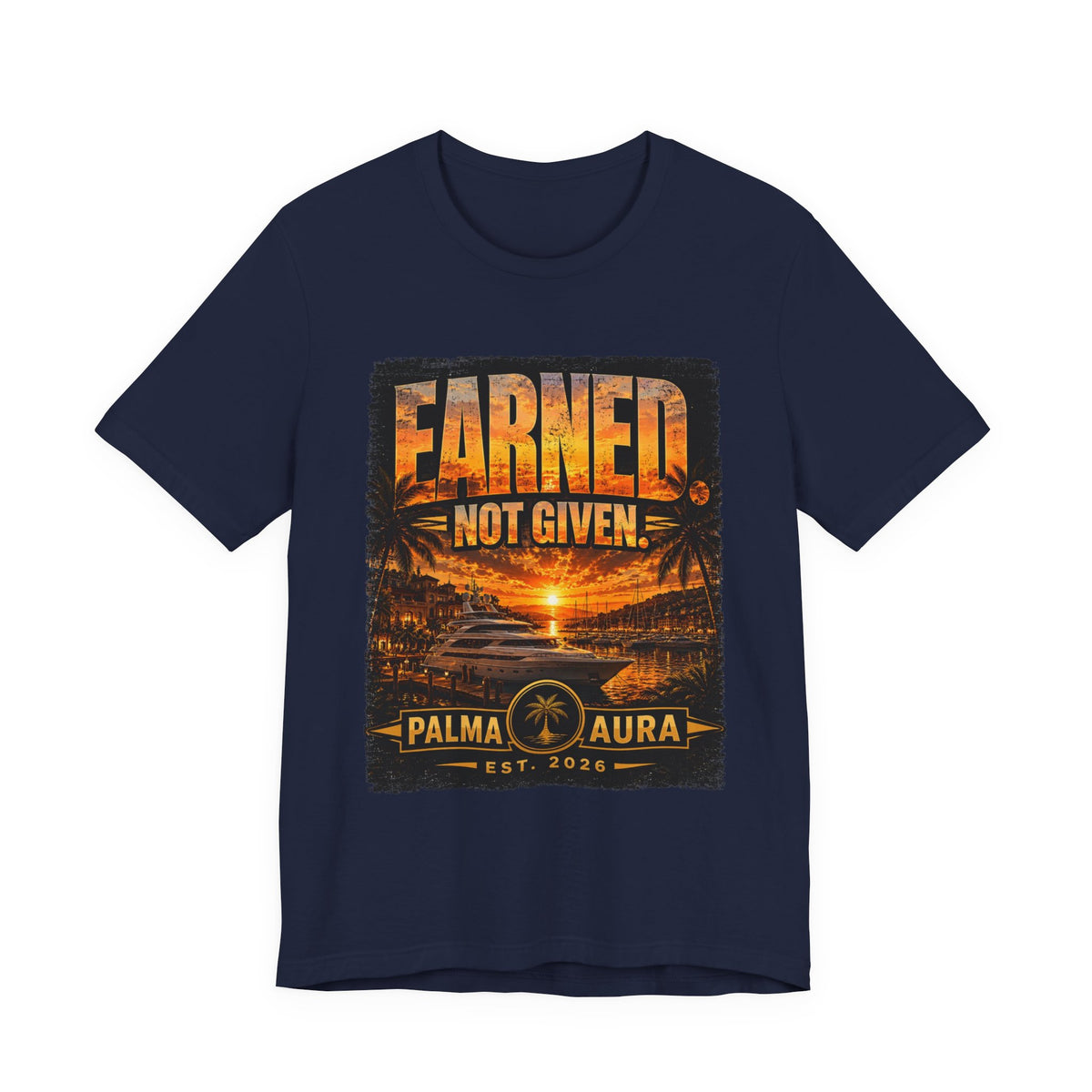 Copy of Earned Not given T‑Shirt