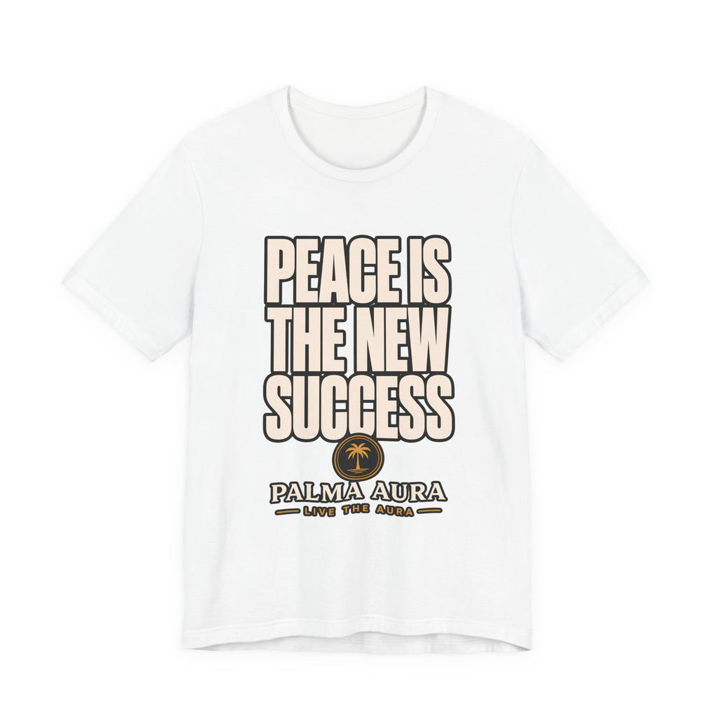 Peace is the new success T‑Shirt
