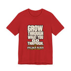 Copy of Grow Through what you go through T‑Shirt