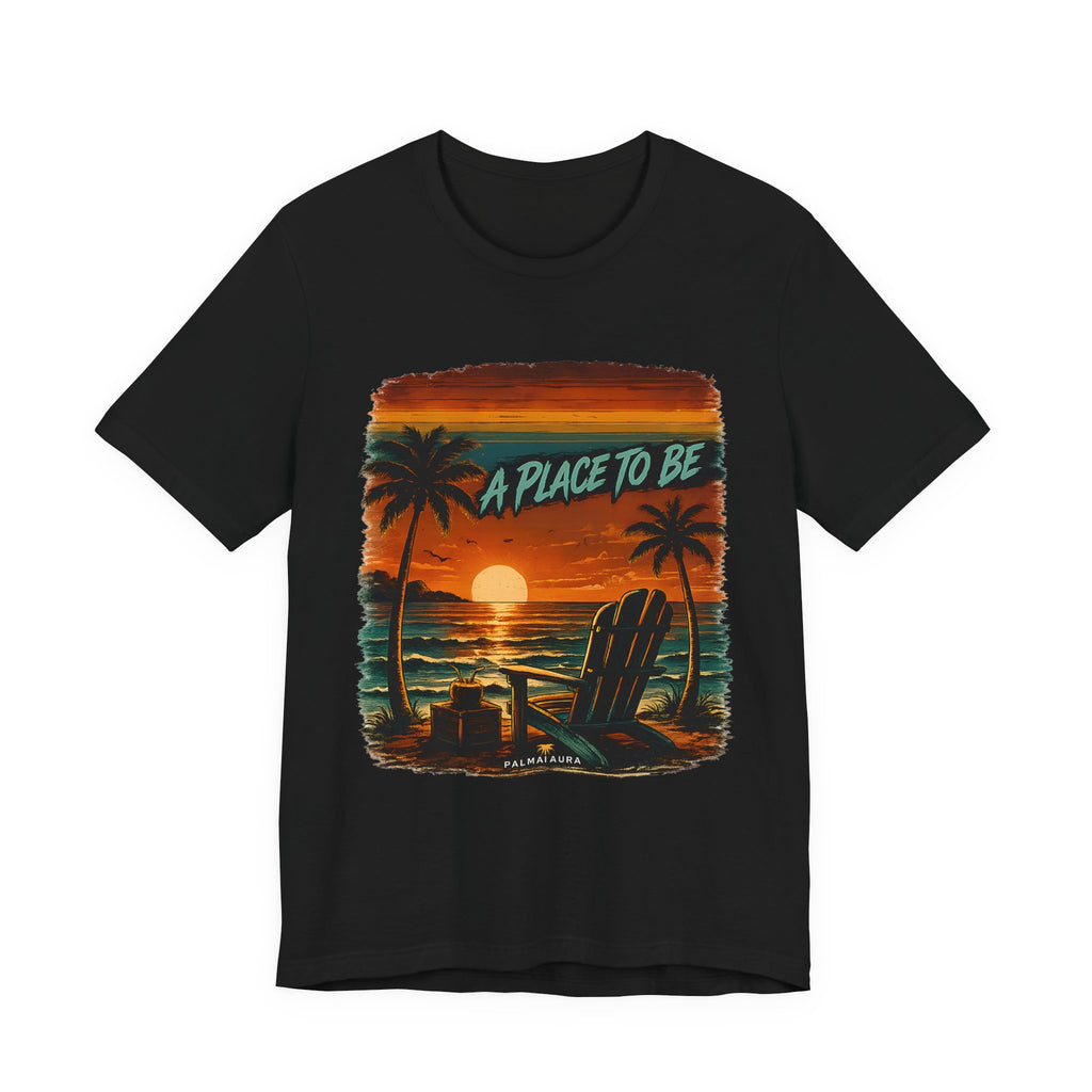 Copy of A place to be T‑Shirt