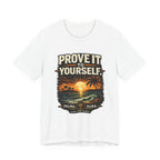 Copy of Prove it to yourself T‑Shirt