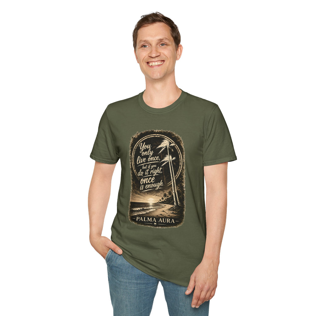Palma Aura You only live once version 2 T-Shirt