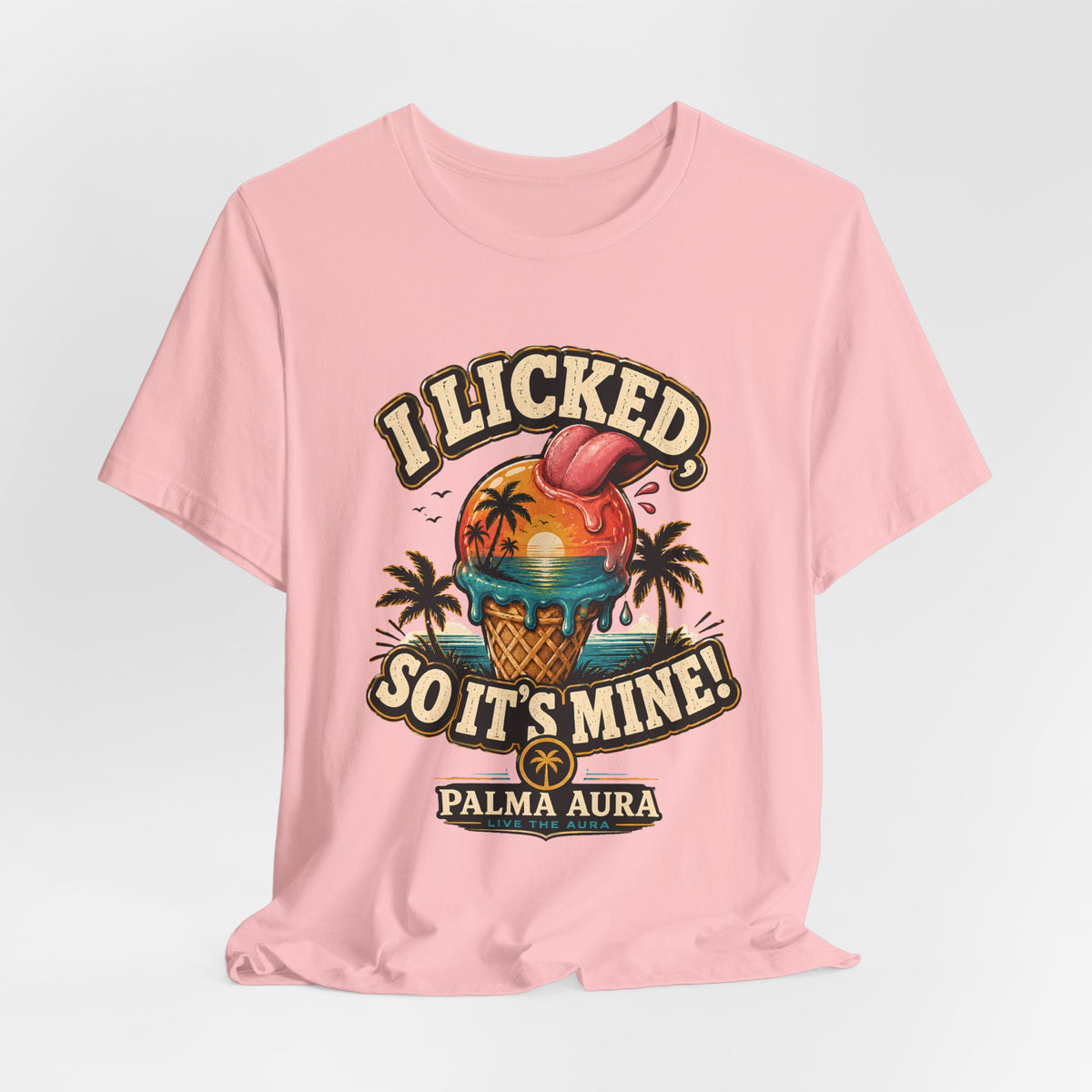 Copy of I licked so it's mine T‑Shirt