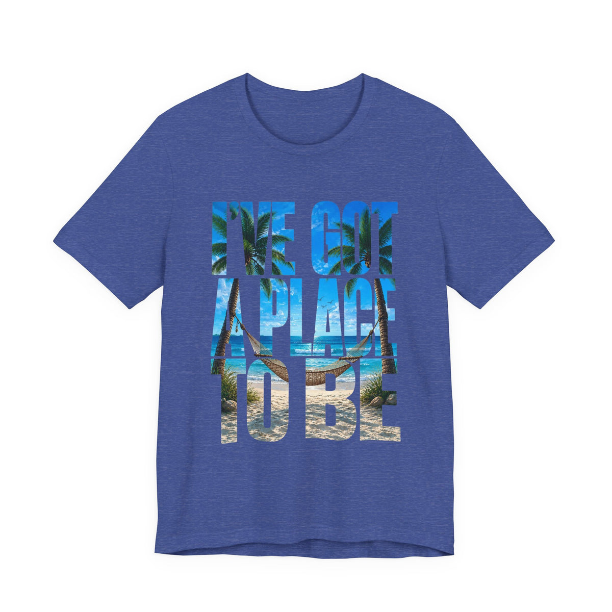 Copy of I've got a place to be blue version T‑Shirt