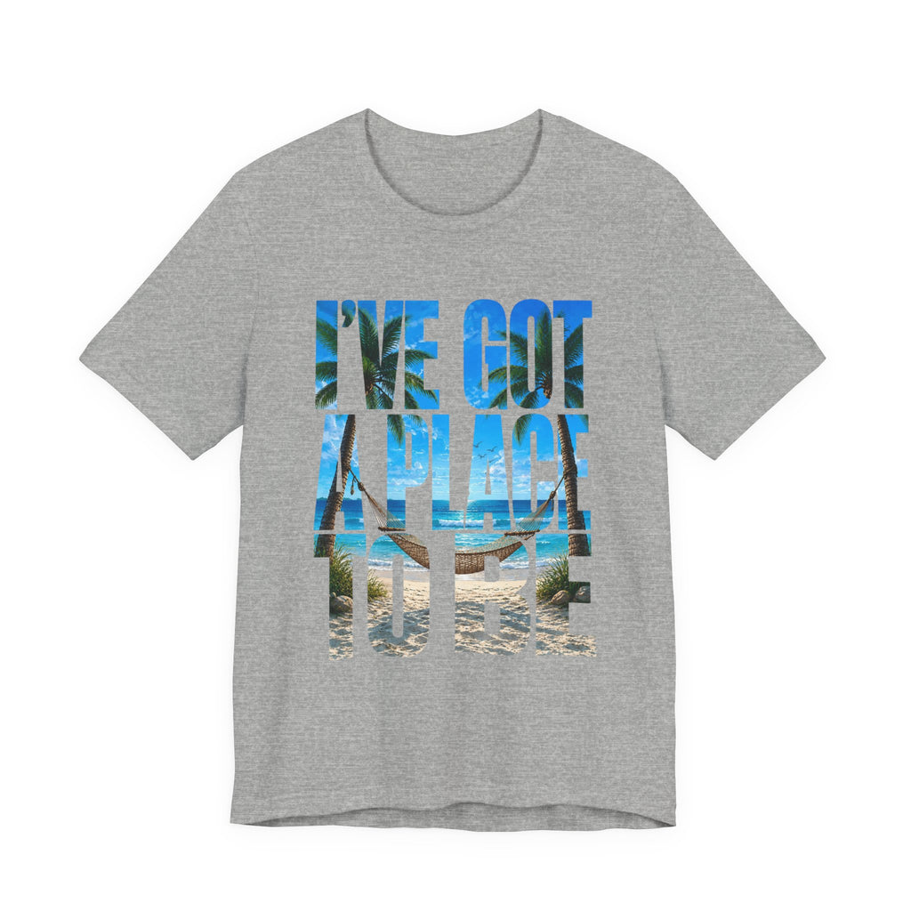 Copy of I've got a place to be blue version T‑Shirt