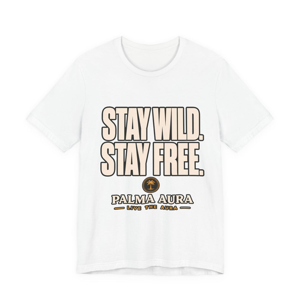 Copy of Stay Wild Stay Free T‑Shirt