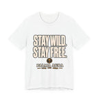 Copy of Stay Wild Stay Free T‑Shirt