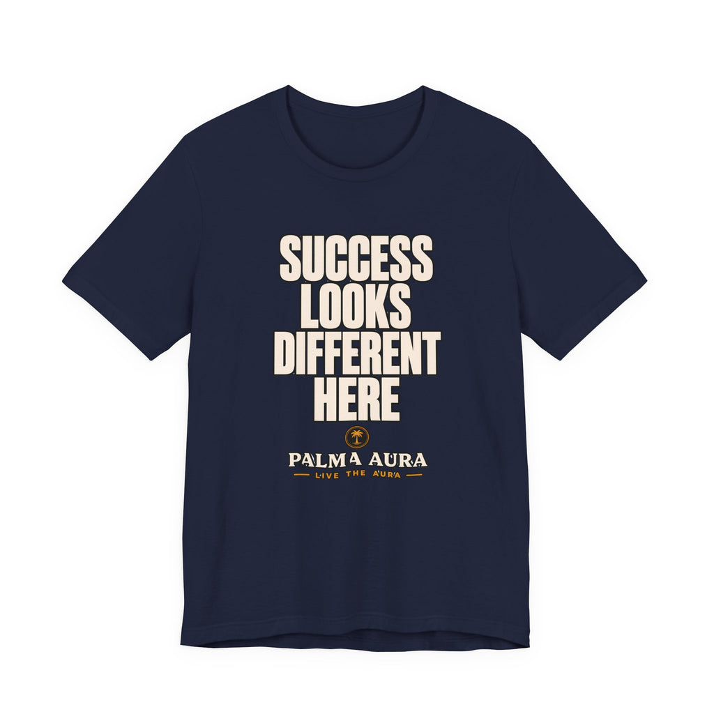 Copy of Success Looks Different Here T‑Shirt