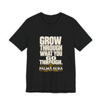 Copy of Grow Through what you go through T‑Shirt