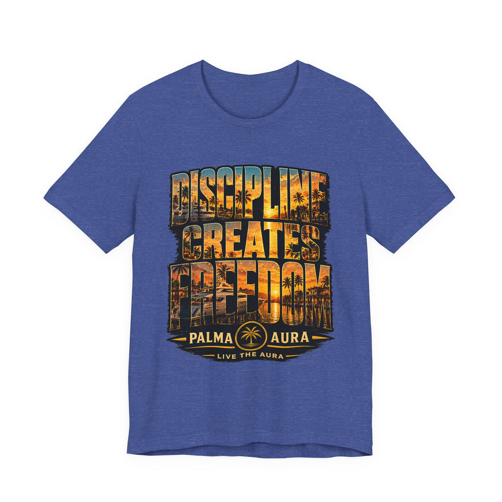 Copy of Discipline Creates Freedom T‑Shirt