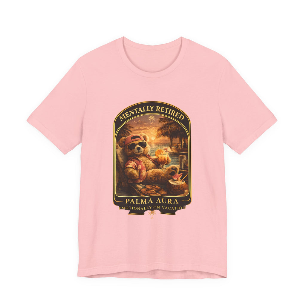 Copy of Mentally Retired T‑Shirt