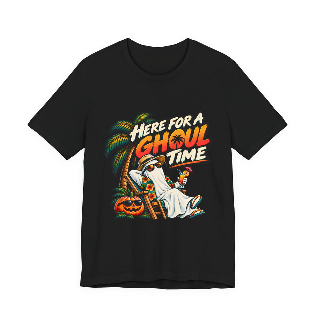 Here For A Ghoul Time T-Shirt
