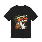 Here For A Ghoul Time T-Shirt