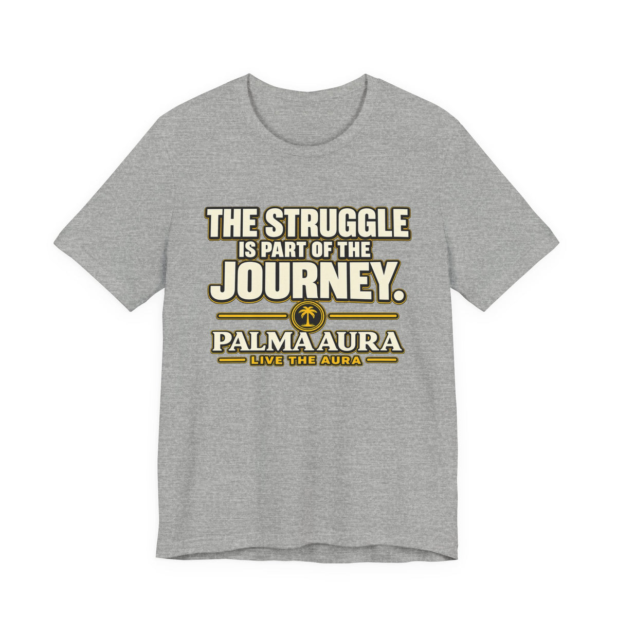 Copy of The struggle is part of the journey T‑Shirt