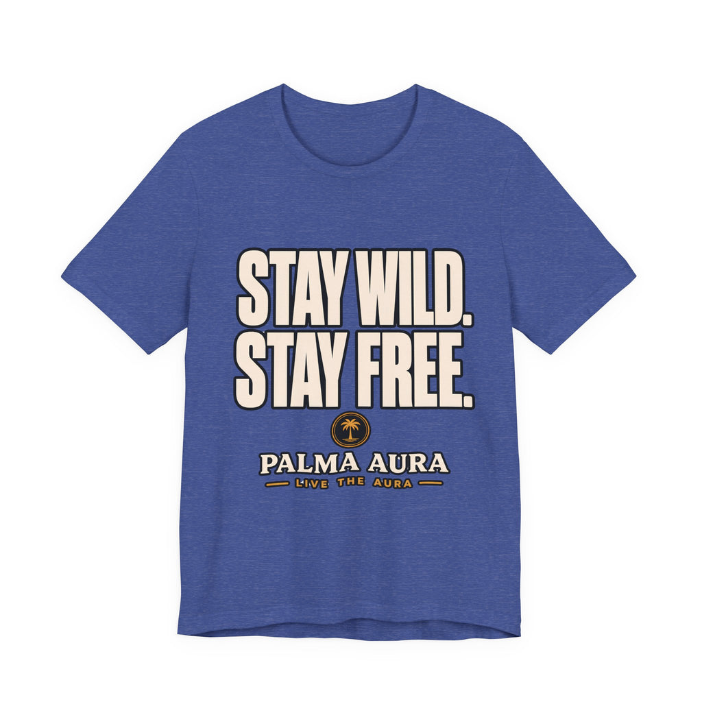 Copy of Stay Wild Stay Free T‑Shirt