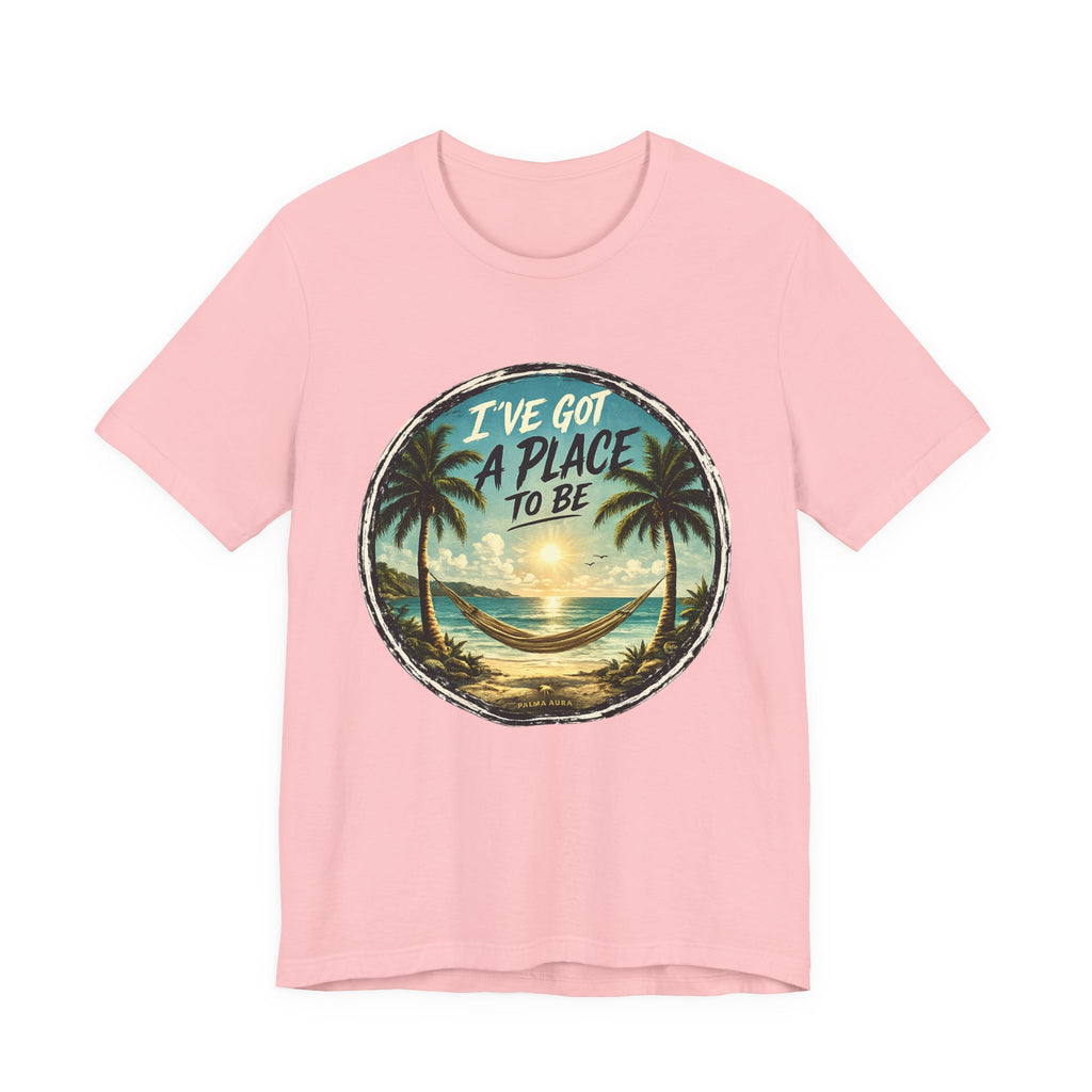 Copy of Copy of Copy of I've got a place to be T‑Shirt