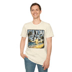 See you at the beach T-Shirt