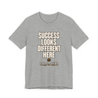 Copy of Success Looks Different Here T‑Shirt