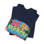 Copy of See You at the Beach T‑Shirt