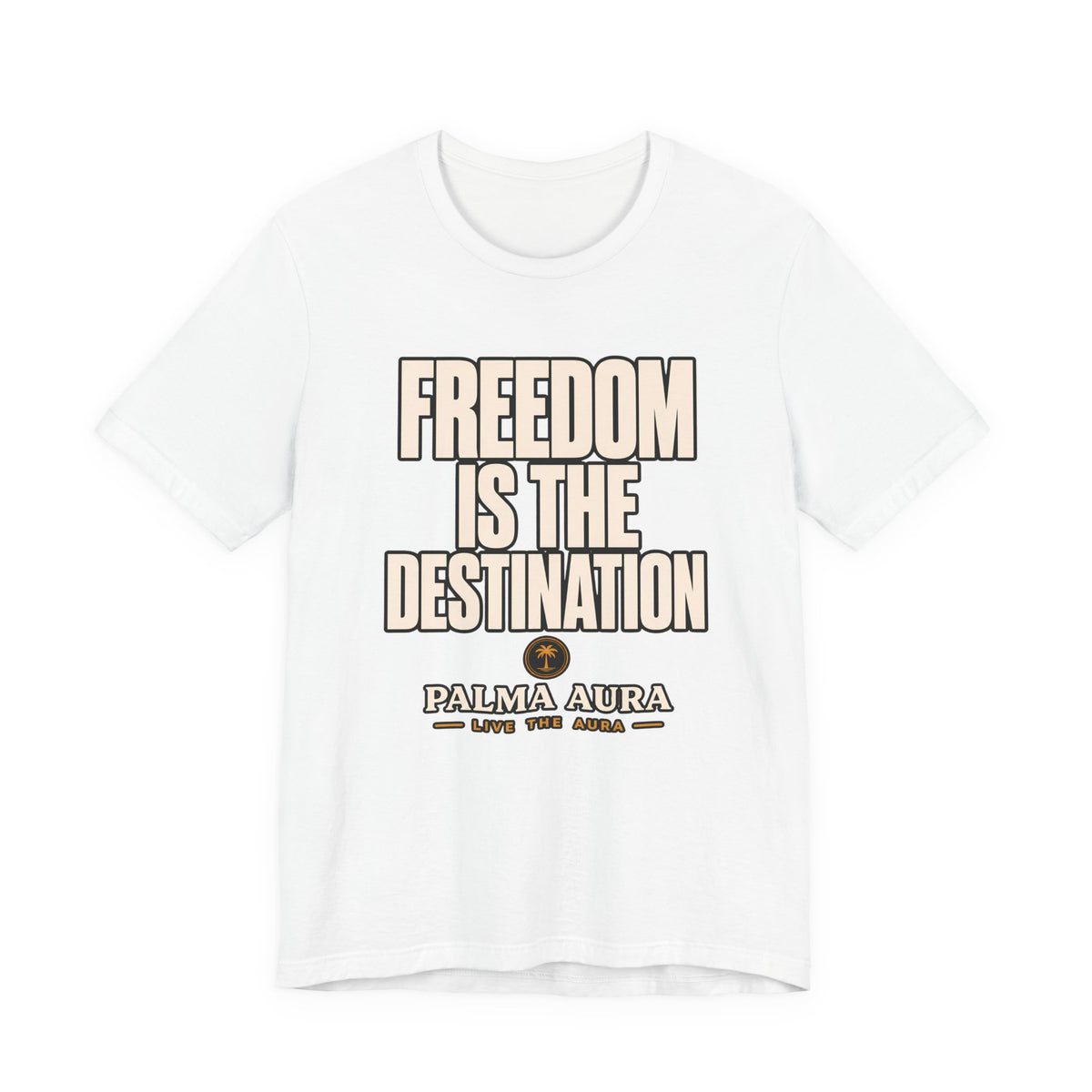 Copy of Freedom is the Destination T‑Shirt