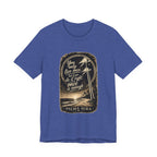 You only live once, but if you do it right, once is enough T‑Shirt