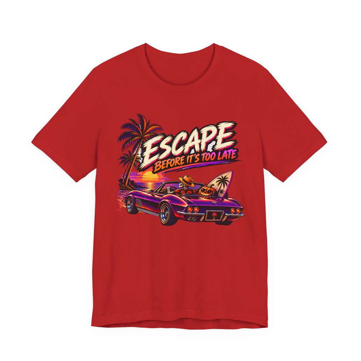 Escape Before Is To Late T-Shirt