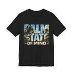 Copy of Palm State of Mind T‑Shirt