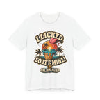 I licked so it's mine T‑Shirt