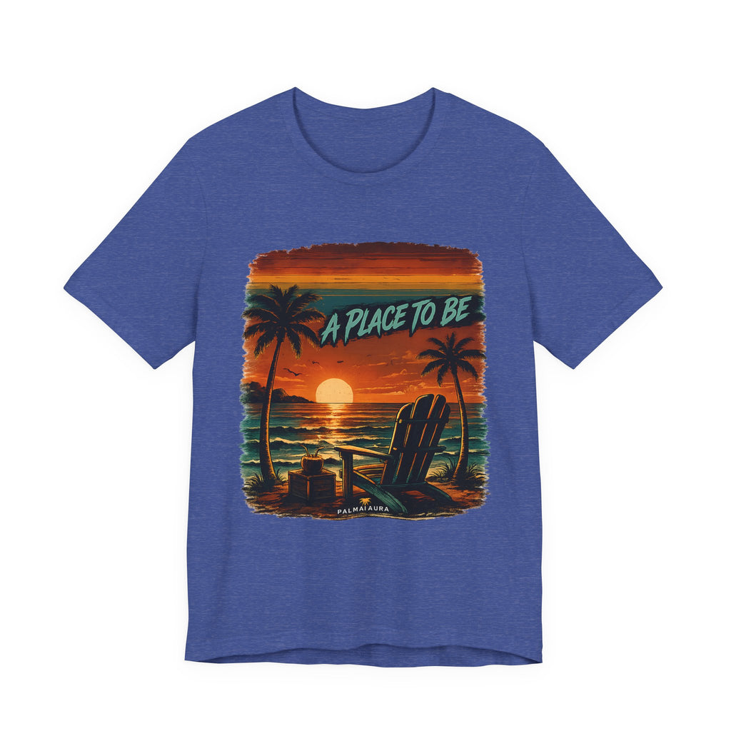 Copy of A place to be T‑Shirt