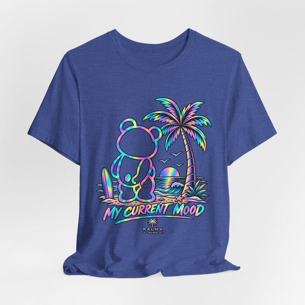 Copy of My Current Mood T‑Shirt
