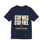 Copy of Stay Wild Stay Free T‑Shirt