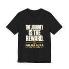 Copy of The Journey is the Reward T‑Shirt