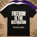Freedom is the Destination T‑Shirt