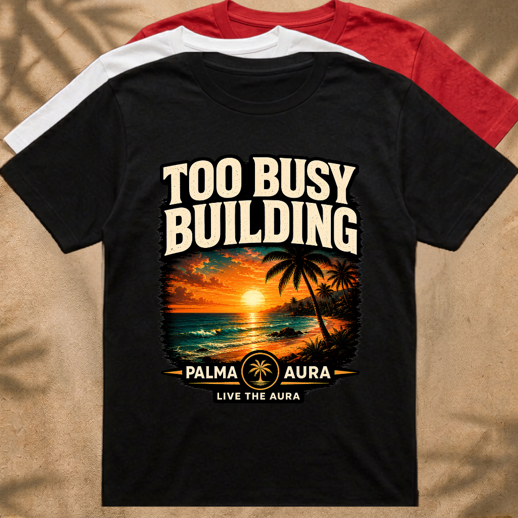 Too Busy Building T‑Shirt