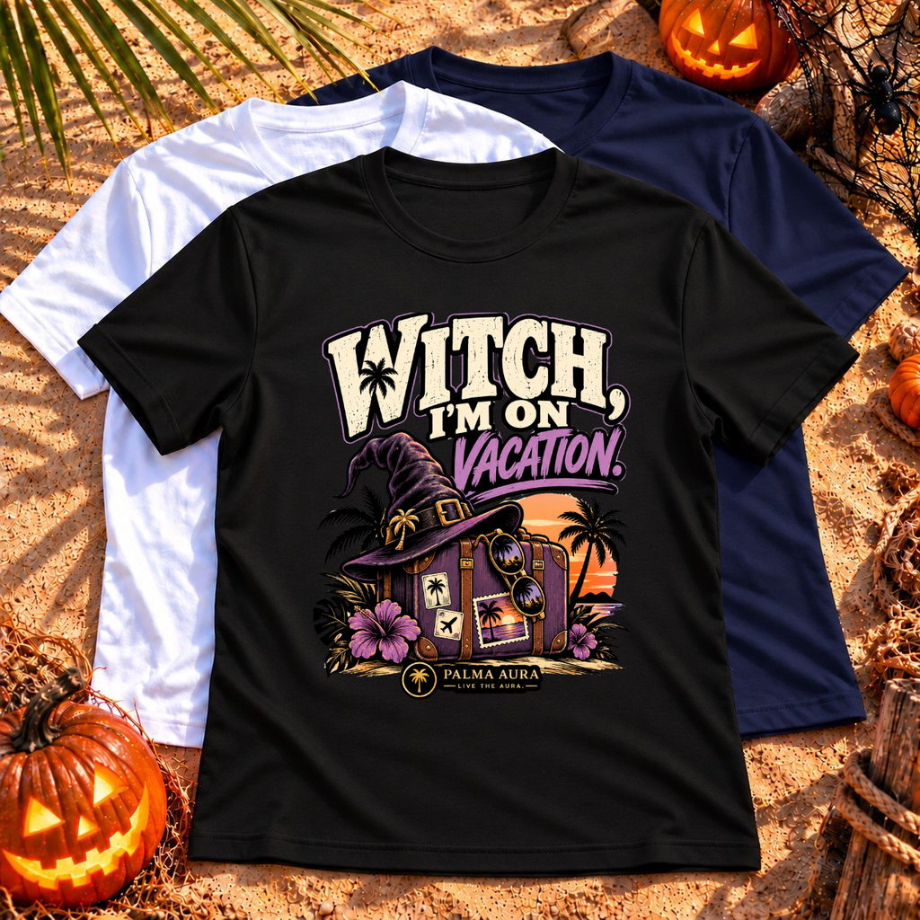 Witch I'm On Vacation  T-Shirt