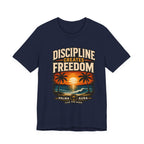 Copy of Discipline creates freedom collection 1 T‑Shirt
