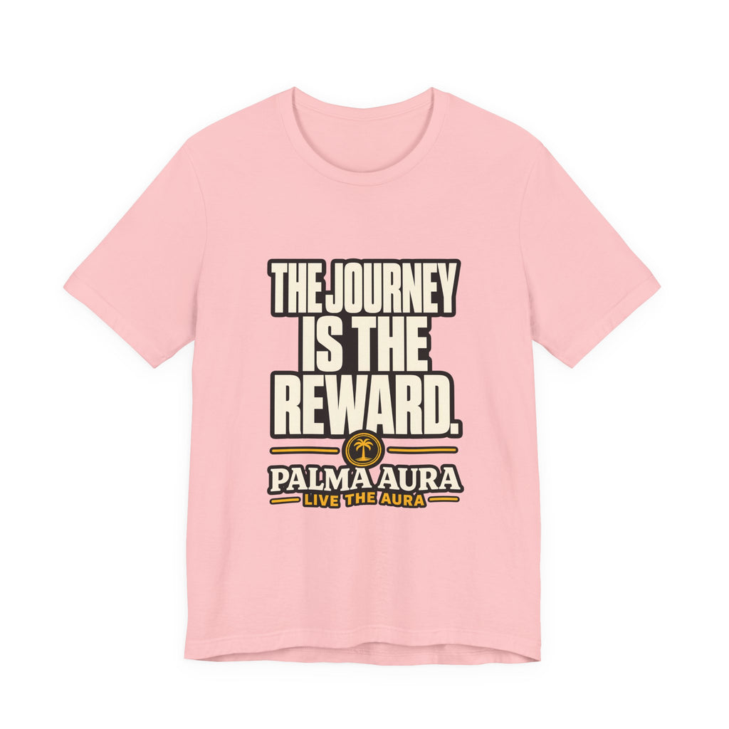 Copy of The Journey is the Reward T‑Shirt