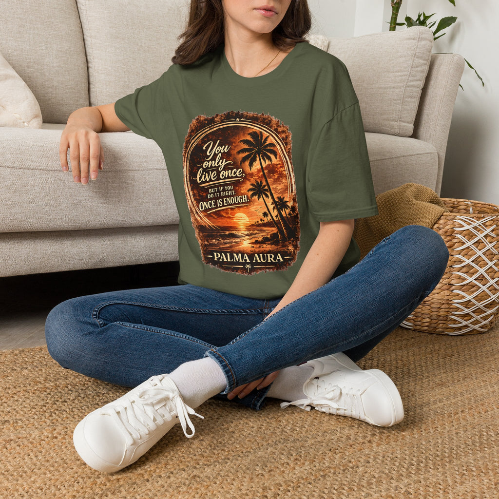Palma Aura You only live once T-Shirt