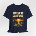 Copy of Prove it to yourself T‑Shirt
