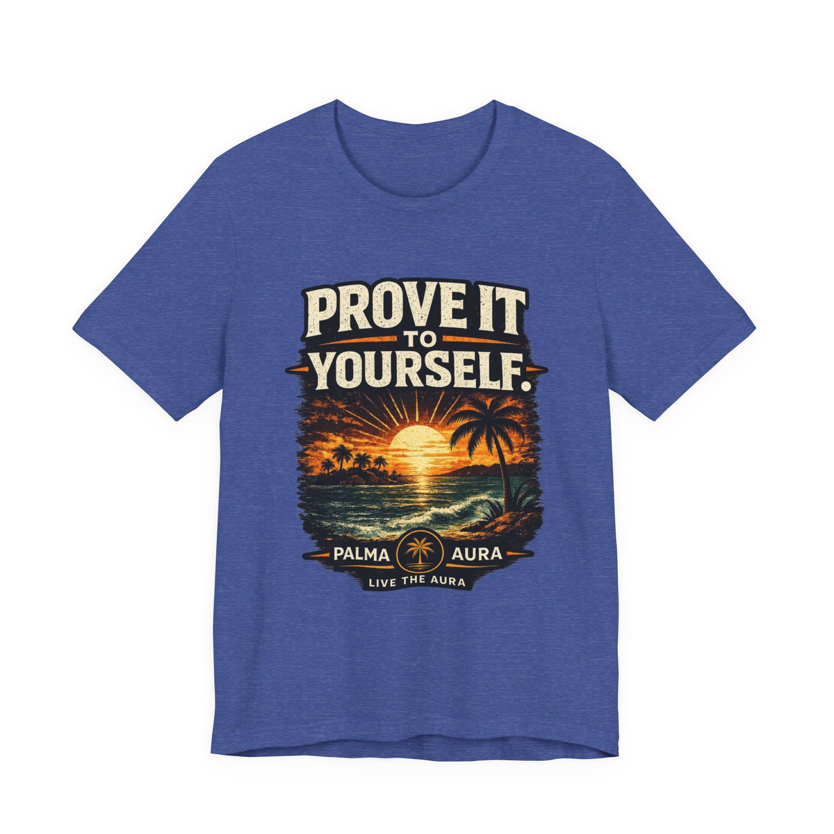 Copy of Prove it to yourself T‑Shirt