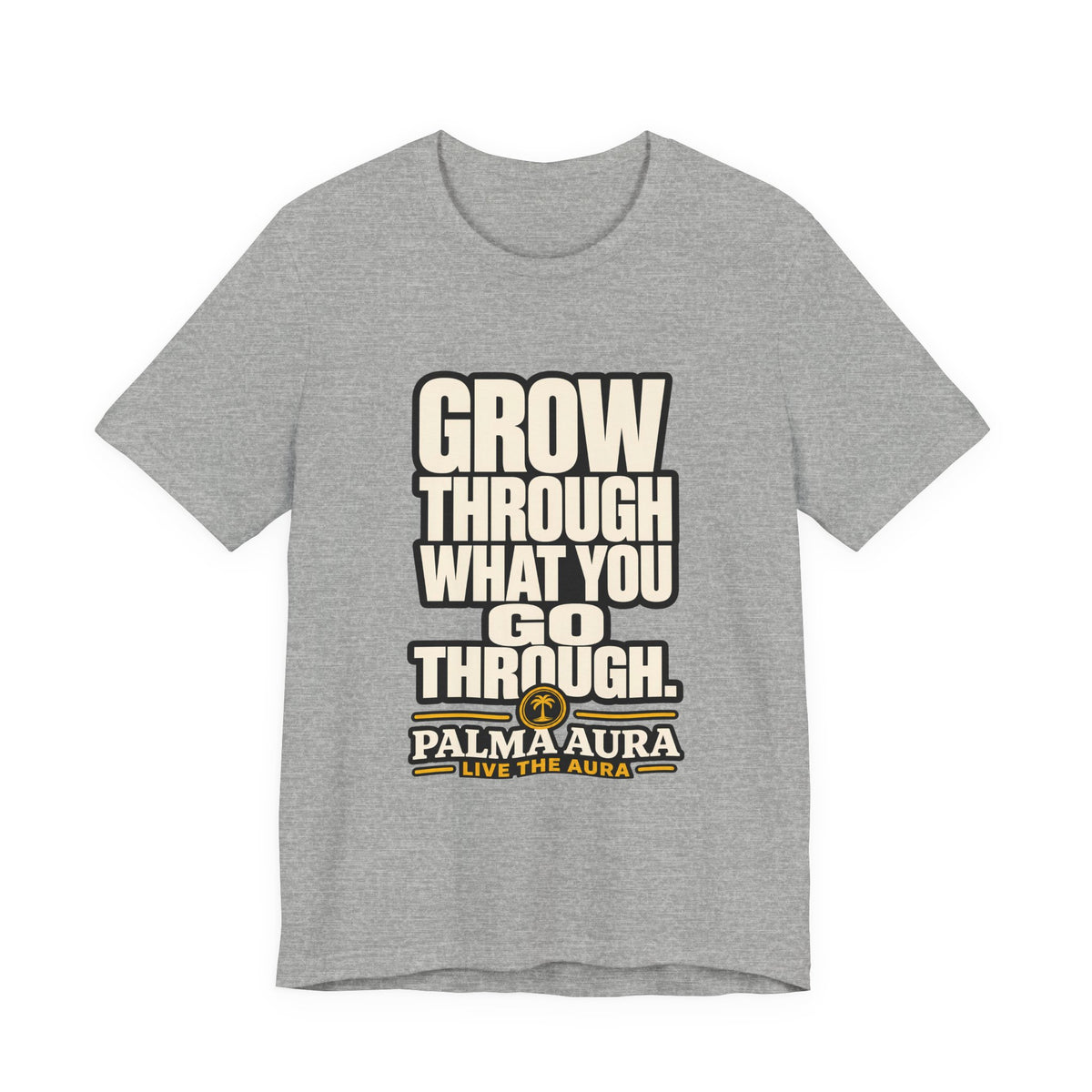Grow Through what you go through T‑Shirt