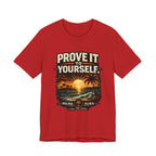 Copy of Prove it to yourself T‑Shirt