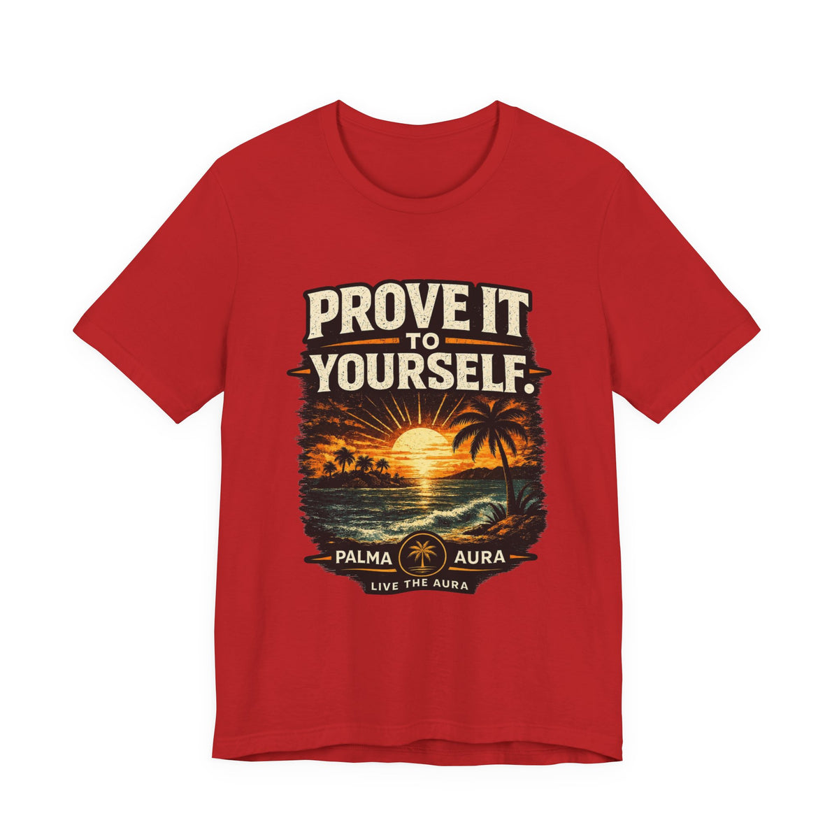 Copy of Prove it to yourself T‑Shirt
