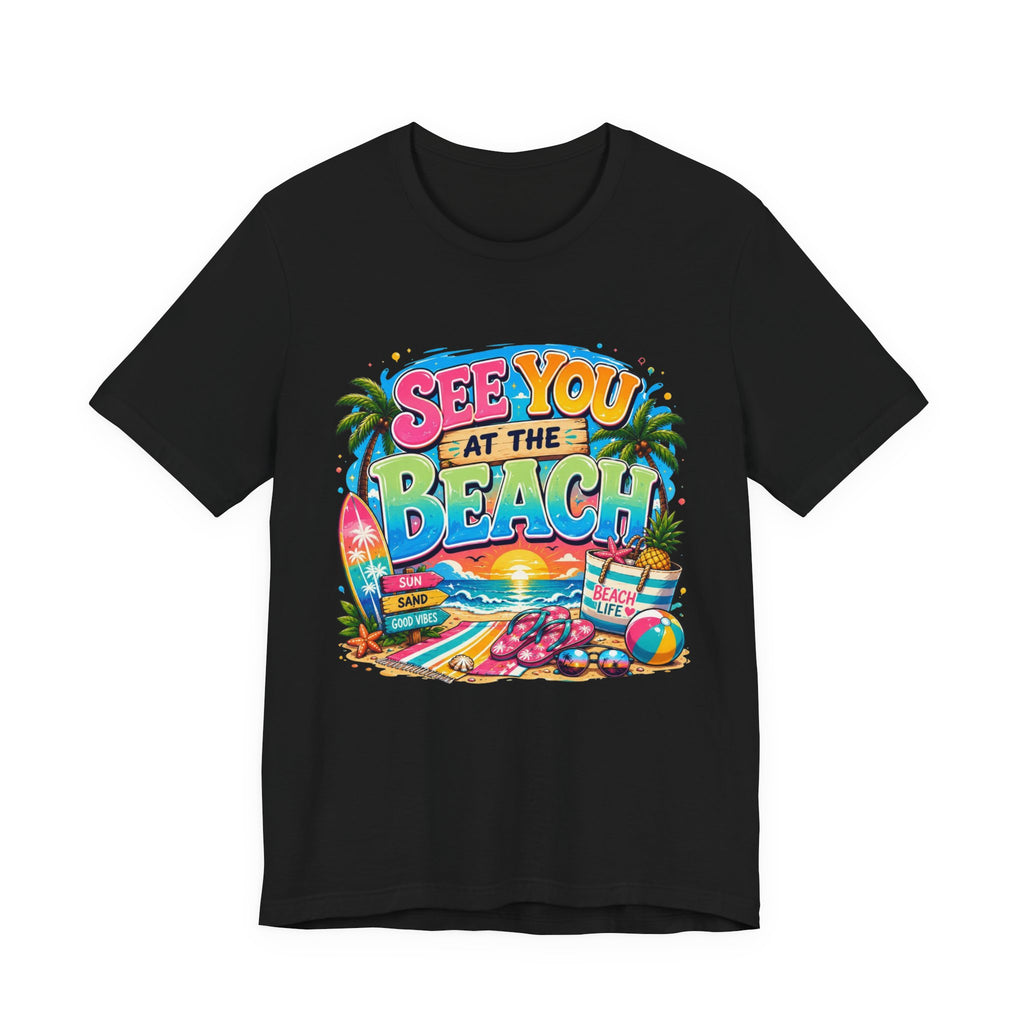 Copy of See You at the Beach T‑Shirt