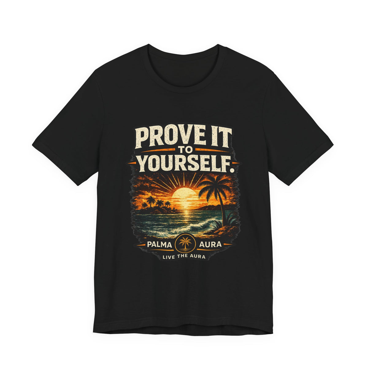 Copy of Prove it to yourself T‑Shirt