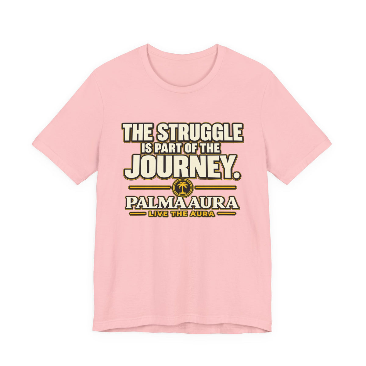 Copy of The struggle is part of the journey T‑Shirt
