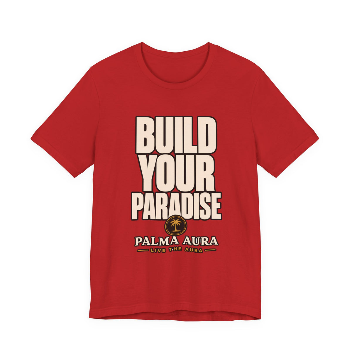 Build your paradise T‑Shirt